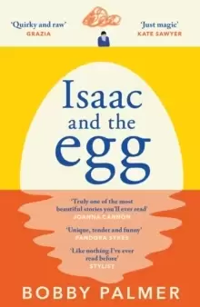 Image of Isaac and the Egg : the unique, funny and heartbreaking Saturday Times bestseller
