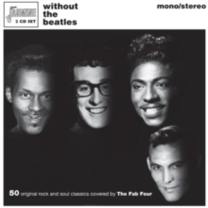 Image of Without the Beatles: 50 Original Rock and Soul Classics Covered By the Fab Four CD / Album