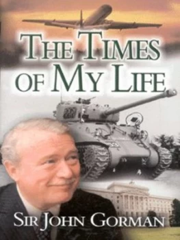 Image of The Times of My Life by John Gorman Hardback