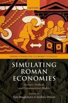 Image of Simulating Roman Economies by Tom Brughmans