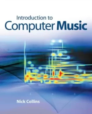 Image of Introduction to computer music by Nick Collins