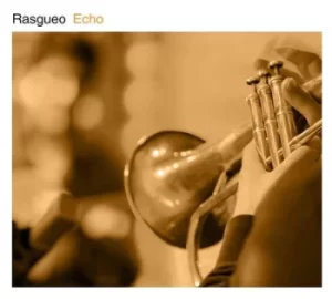 Image of Echo by Rasgueo CD Album
