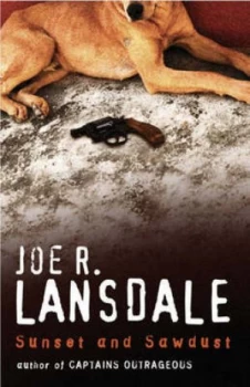 Image of Sunset and Sawdust by Joe R Lansdale Paperback