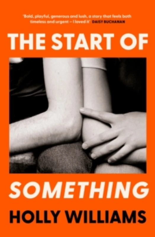 Image of The Start of Something : The sharp, compulsive and thought-provoking book club read you dont want to miss! Paperback / softback