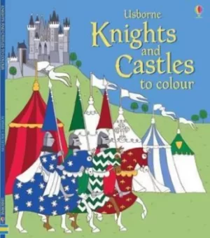 Image of Knights and Castles to Colour by Abigail Wheatley