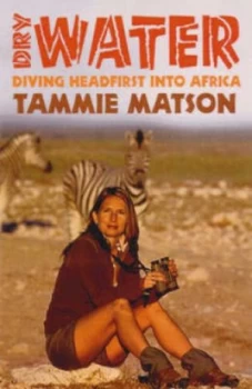 Image of Dry Water by Tammie Matson Paperback
