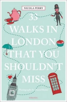 Image of 33 walks in London that you shouldnt miss by Nicola Perry