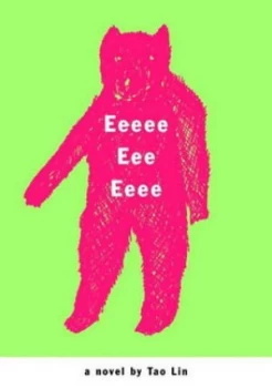 Image of Eeeee Eee Eeee by Tao Lin Paperback