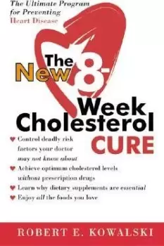 Image of The New 8-Week Cholesterol Cure by Robert E Kowalski