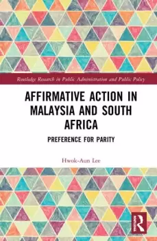 Image of Affirmative Action in Malaysia and South AfricaPreference for Parity
