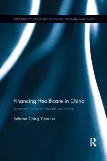 Image of Financing Healthcare in China : Towards universal health insurance