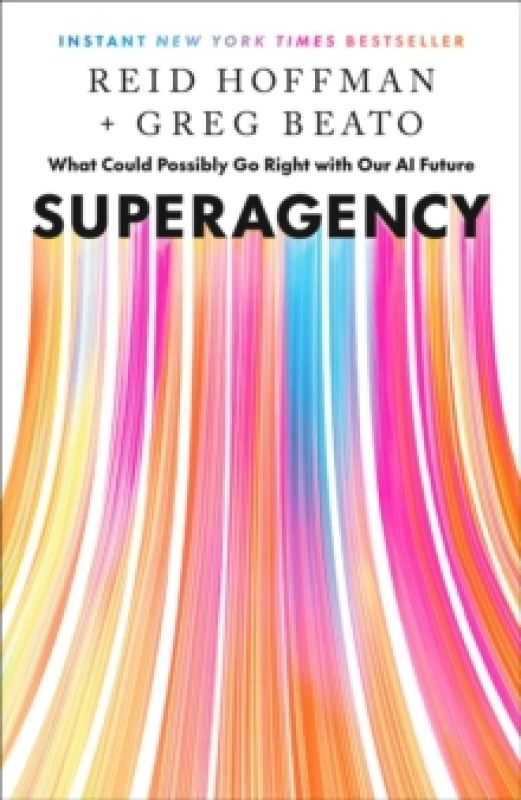 Image of Superagency : What Could Possibly Go Right with Our AI Future Hardback