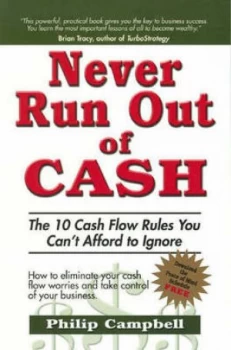 Image of Never Run Out of Cash by Philip Campbell Paperback