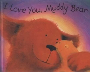 Image of I Love You Muddy Bear by Jane Simmons Hardback