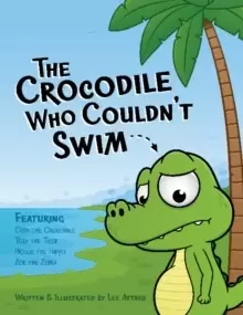 Image of The Crocodile Who Couldn't Swim