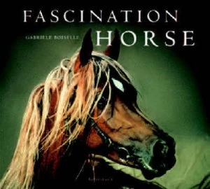 Image of Fascination Horse. by Gabriele Bosielle Book