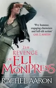 Image of The revenge of Eli Monpress by Rachel Aaron