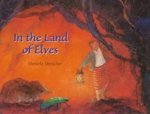 Image of In the Land of Elves by Daniela Drescher Hardback