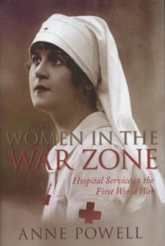 Image of Women in the War Zone by Anne Powell Hardback
