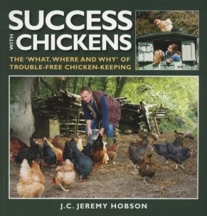 Image of Success with Chickens by J. C. Jeremy Hobson and Rupert Stephenson Paperback