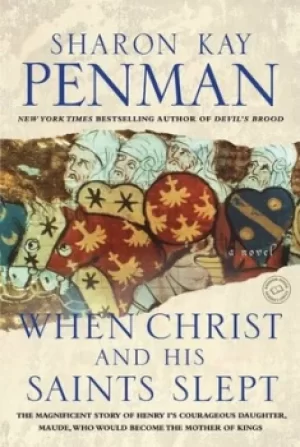 Image of When Christ and his saints slept by Sharon Kay Penman