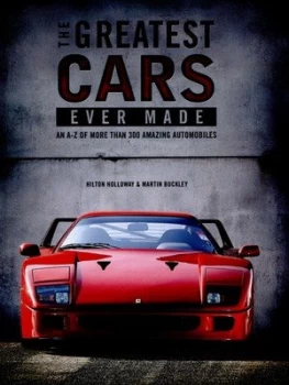 Image of The Greatest Cars Ever Made by Hilton Holloway Hardback