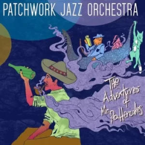 Image of The Adventures of Mr Pottercakes by Patchwork Jazz Orchestra CD Album