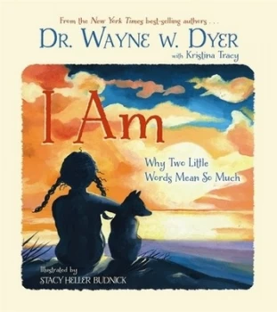 Image of I Am by Dr Wayne W. Dyer Hardback