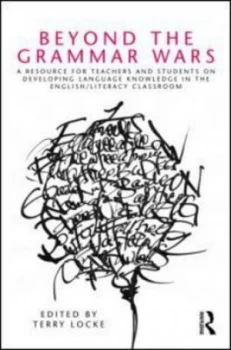 Image of Beyond the Grammar Wars by Terry Locke Paperback