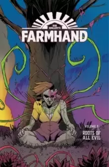 Image of Farmhand Volume 3: Roots of All Evil