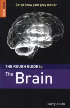 Image of The Rough Guide to the Brain by Barry Gibb Book