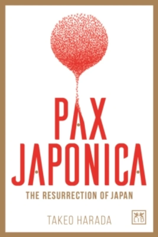 Image of Pax Japonica by Takeo Harada Hardback