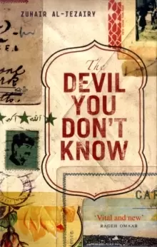 Image of The Devil You Don't Know : Going Back to Iraq