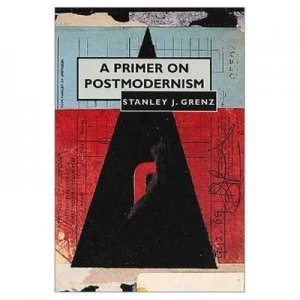 Image of A Primer on Postmodernism by Stanley J. Grenz Paperback