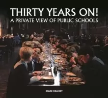Image of Thirty Years on! A Private View of Public Schools