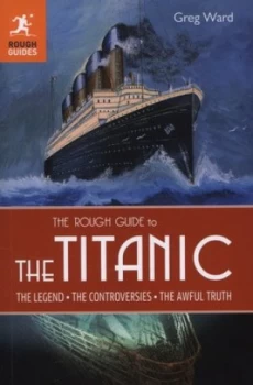 Image of The Rough Guide to the Titanic by Greg Ward Paperback