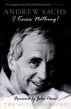 Image of I Know Nothing by Andrew Sachs Paperback