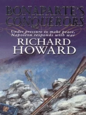 Image of Bonapartes conquerors by Richard Howard