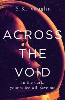 Image of Across the void by S. K Vaughn