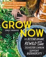 Image of grow now how we can save our health communities and planetone garden at a t