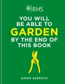 Image of RHS You Will Be Able to Garden By the End of This Book