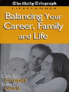 Image of Balancing Your Career Family and Life by Cary L Cooper and Suzan Lewis and Daily Telegraph Book
