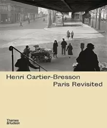 Image of Henri Cartier-Bresson: Paris Revisited