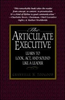 Image of The Articulate Executive by Granville N Toogood Paperback
