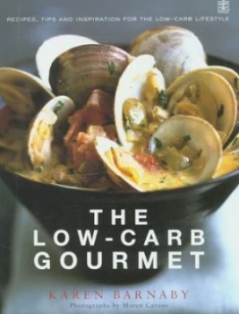 Image of The Low-Carb Gourmet by Karen Barnaby Paperback