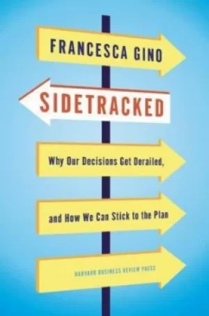 Image of Sidetracked by Francesca Gino