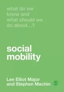 Image of What Do We Know and What Should We Do About Social Mobility?