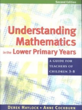 Image of Understanding Mathematics in the Lower Primary Years by Derek Haylock Book