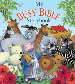 Image of My Busy Bible Storybook by Jill Roman Lord and Tracey Moroney Hardback
