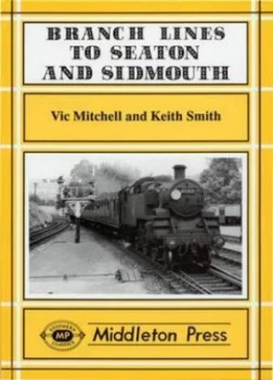 Image of Branch Lines to Seaton and Sidmouth by Vic Mitchell Hardback